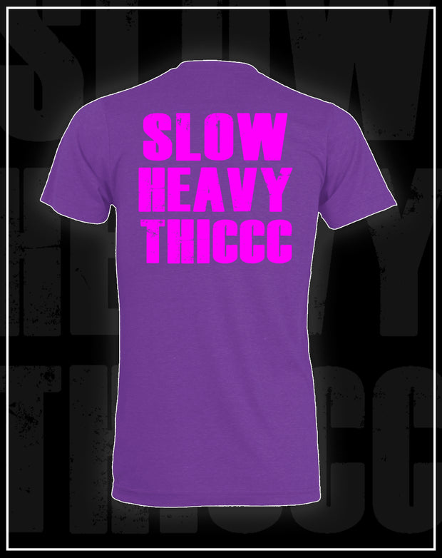 SLOWHEAVYTHICCC- Purple Tee